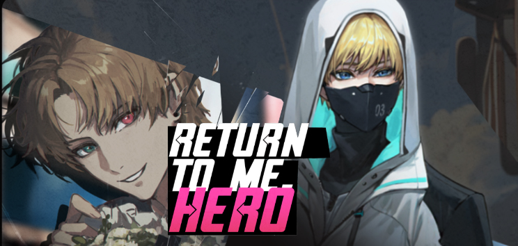 Return to me, HERO